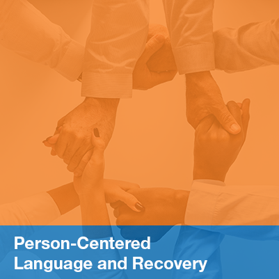 Words-Reinforce-Negative-Stereotypes person centered language and recover represented by people holding hands