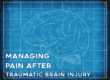 image of a brain represents managing pain after a traumatic brain injury